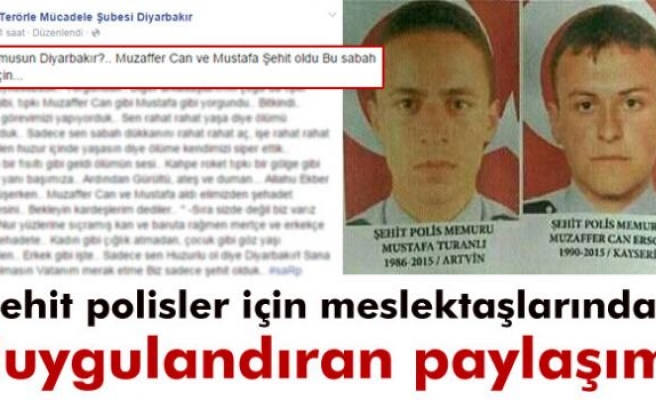 Şehit polislerin meslektaşlarından yürek dağlayan mesaj