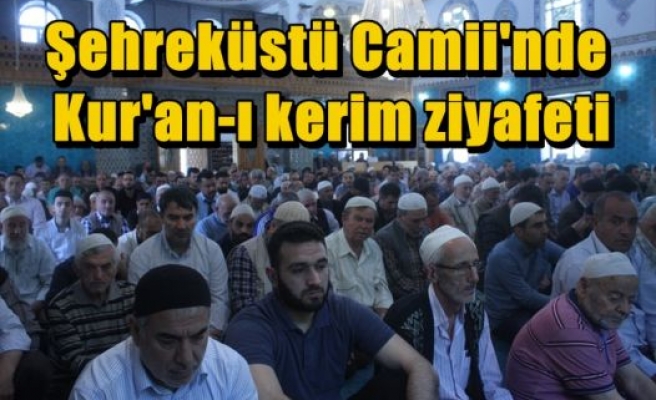 Şehreküstü Camii'nde Kur'an-ı kerim ziyafeti