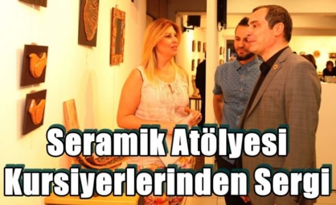 Seramik Atölyesi Kursiyerlerinden Sergi