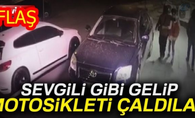 SEVGİLİ GİBİ GELİP MOTOSİKLETİ ÇALDILAR!