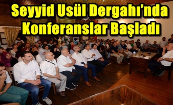 Seyyid Usül Dergahı’nda Konferanslar Başladı