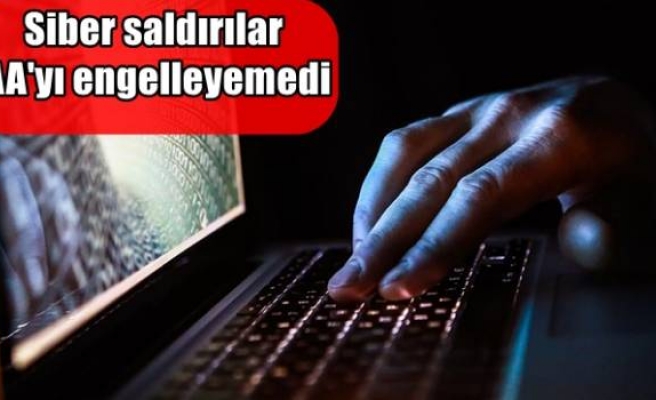 Siber saldırılar AA'yı engelleyemedi