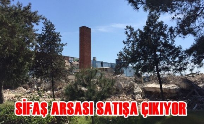 Sifas Arsası Satışa Çıkıyor