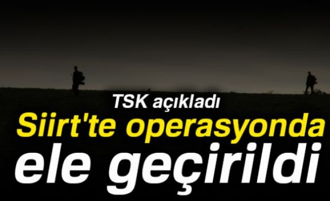 SİİRT'TE OPERASYONDA ELE GEÇİRİLDİ!