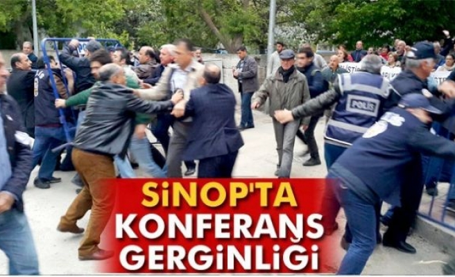 Sinop’ta konferans gerginliği