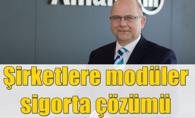  Şirketlere modüler sigorta çözümü