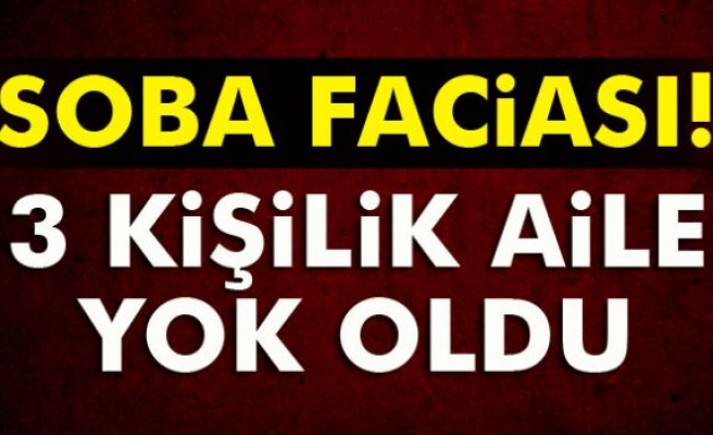 SOBA FACİASI 3 CAN ALDI!