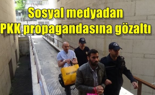 Sosyal medyadan PKK propagandasına gözaltı