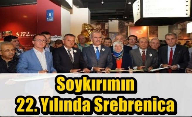 Soykırımın 22. Yılında Srebrenica