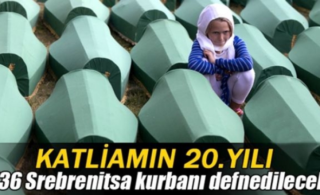 Srebrenitsa Katliamı'nın 20.yılı anılıyor