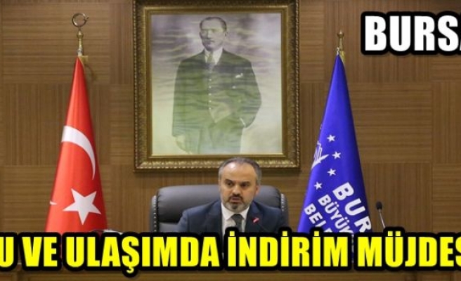 Su ve ulaşımda indirim müjdesi