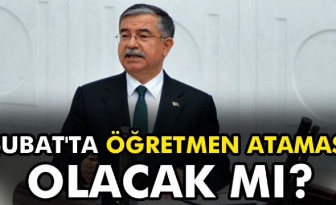 Şubat'ta öğretmen ataması olacak mı?