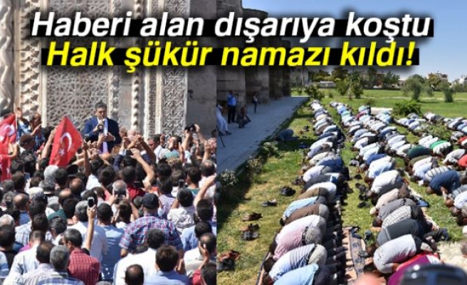 Şükür namazı kıldılar