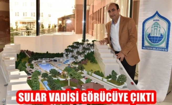 Sular Vadisi Görücüye Çıktı