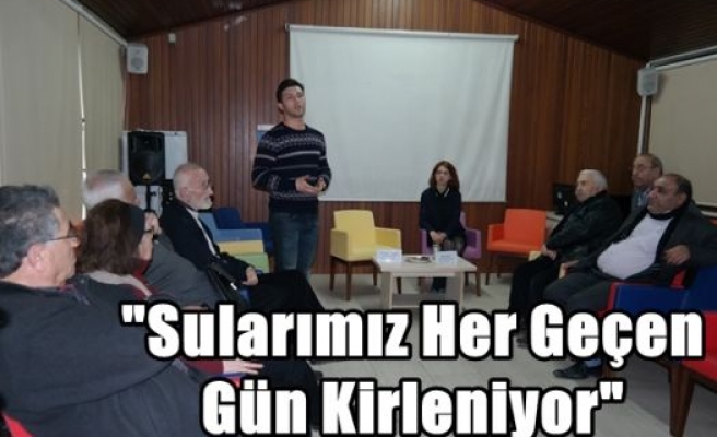 “Sularımız Her Geçen Gün Kirleniyor“