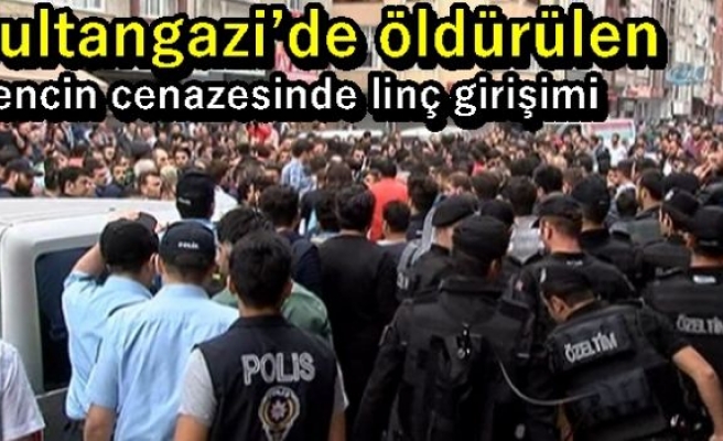 Sultangazi’de öldürülen gencin cenazesinde linç girişimi