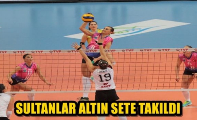 Sultanlar Altın Sete Takıldı