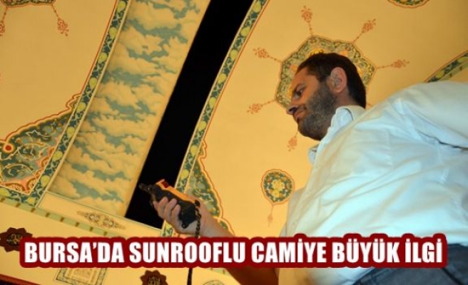 Sunrooflu Camiye Büyük İlgi