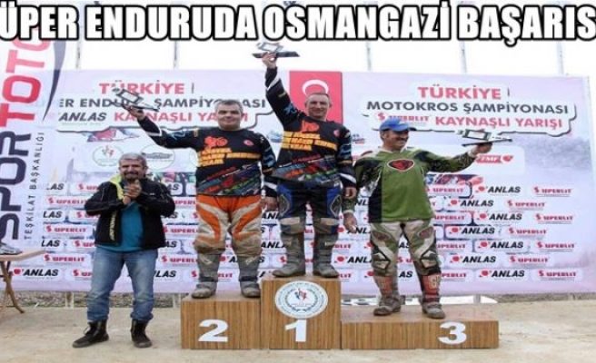 Süper Enduroda Osmangazi Başarısı