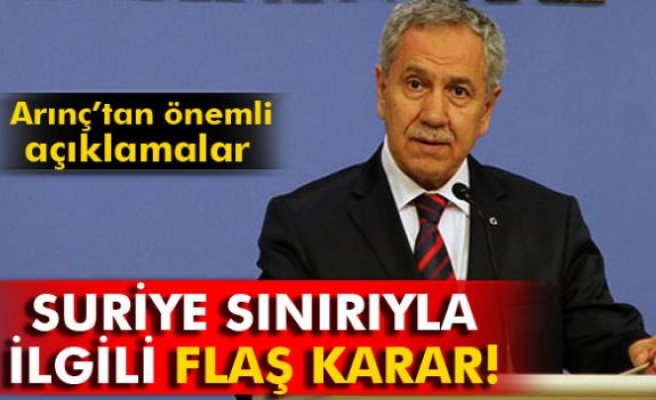 Suriye sınırıyla ilgili flaş karar