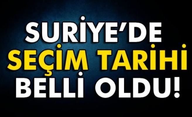 Suriye’de seçim tarihi belli oldu