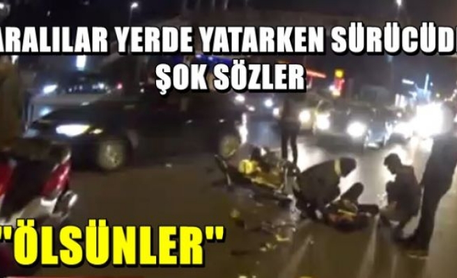 Sürücüden ağır söz