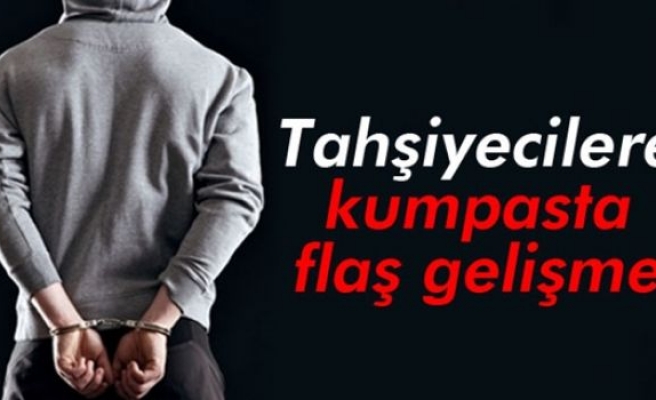 Tahşiyecilere kumpas iddiasında 4 kişi tutuklandı