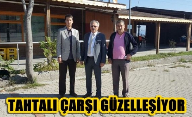 Tahtalı Çarşı güzelleşiyor