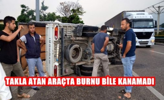 Takla Atan Araçta Burnu Bile Kanamadı