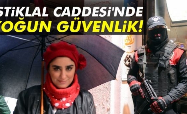 Taksim İstiklal Caddesi'nde yoğun güvenlik önlemi