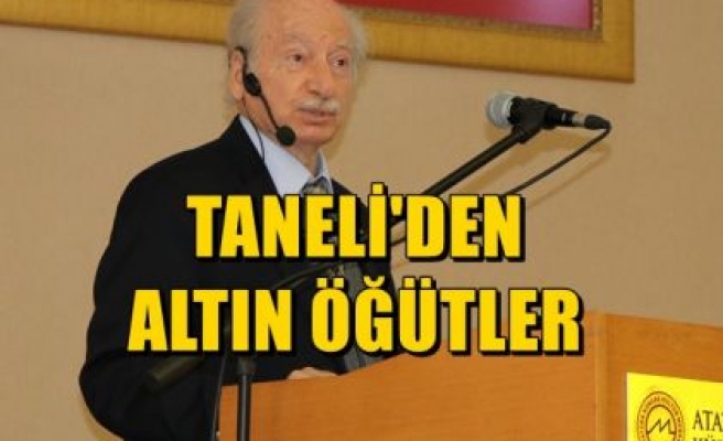 Taneli`den Altın Öğütler