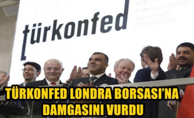  Tanıtım Londra Borsası’nda yapıldı