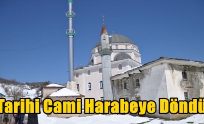 Tarihi Cami Harabeye Döndü