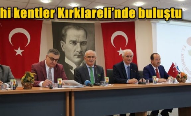 Tarihi kentler Kırklareli’nde buluştu