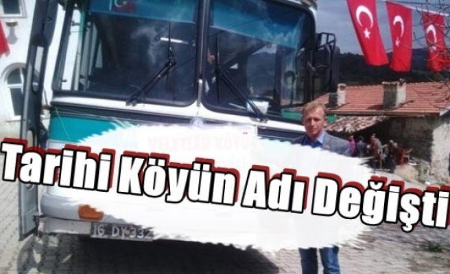 Tarihi Köyün Adı Değişti