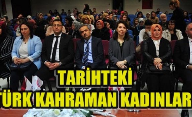  Tarihteki Türk Kahraman Kadınları