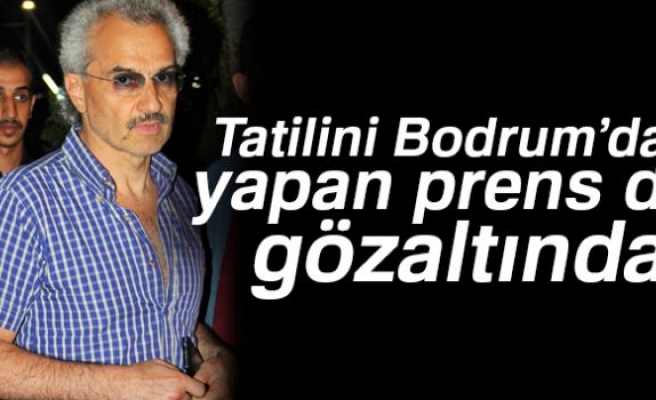 TATİLİNİ BODRUM'DA YAPAN PRENS'DE GÖZALTINDA!