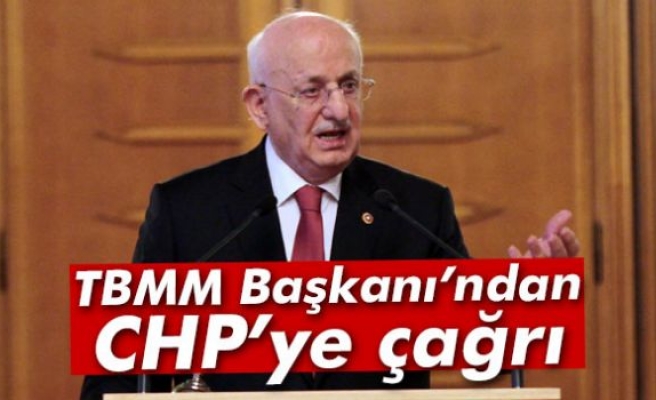 TBMM Başkanı'ndan CHP'ye çağrı