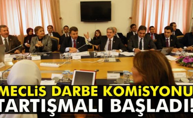 TBMM Darbe Komisyonu tartışmalı başladı