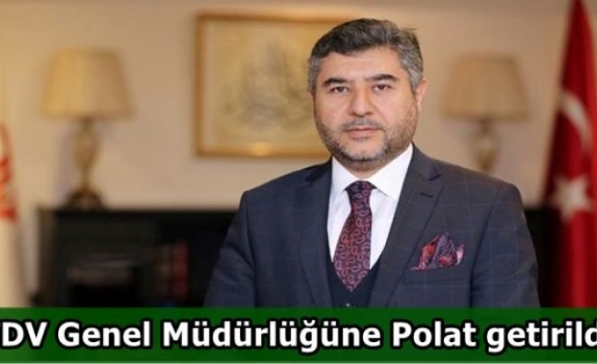 TDV Genel Müdürlüğüne Polat getirildi