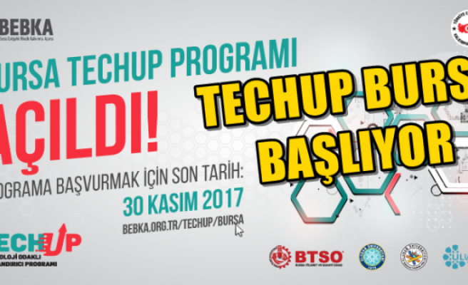  TECHUP BURSA BAŞLIYOR