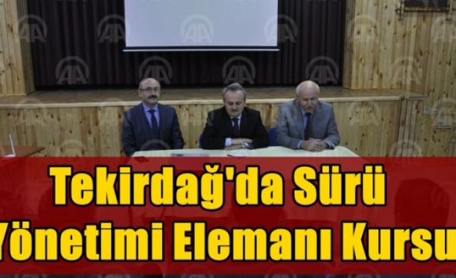 Tekirdağ'da sürü yönetimi elemanı kursu