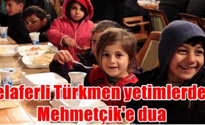 Telaferli Türkmen yetimlerden Mehmetçik'e dua