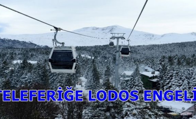 TELEFERİĞE LODOS ENGELİ!