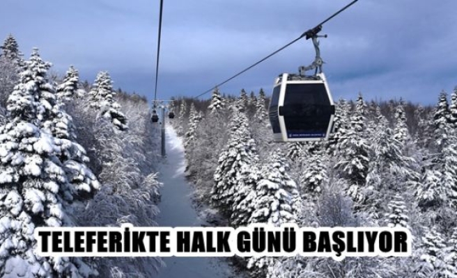 Teleferikte Halk Günü Başlıyor