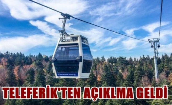 Teleferik’ten açıklama geldi