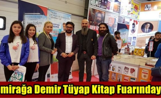 Temirağa Demir Tüyap Kitap Fuarındaydı