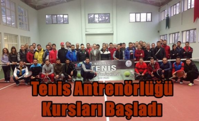 Tenis Antrenörlüğü Kursları Başladı