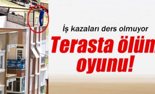 Terasta ölüm oyunu