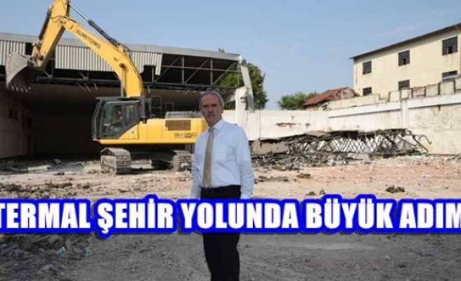 Termal şehir yolunda büyük adım